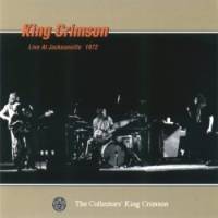 King Crimson : Live at Jacksonvlle 1972